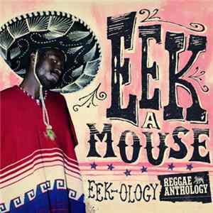 Eek A Mouse - Eek-Ology Album