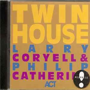Larry Coryell, Philip Catherine - Twin House Album