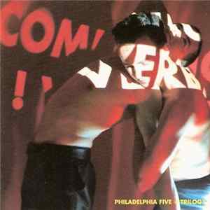 Philadelphia Five - Trilogy Album