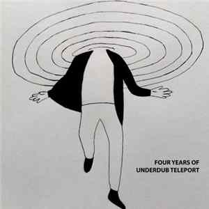 Various - Four Years Of Underdub Teleport Album