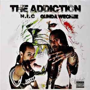 N.I.C. , Gunda Wechee - The Addiction Album