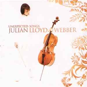 Julian Lloyd Webber - Unexpected Songs Album