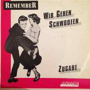 Remember - Wir Gehen Schwoofen Album