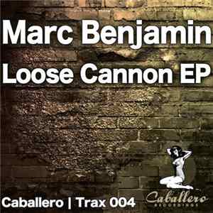 Marc Benjamin - Loose Cannon EP Album