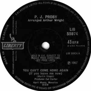 P.J. Proby - You Can't Come Home Again (If You Leave Me Now) / Work With Me Annie Album