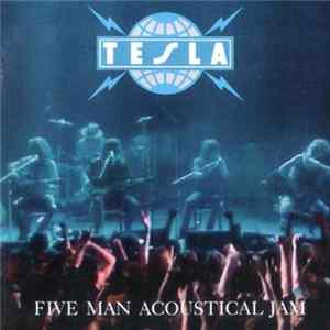 Tesla - Five Man Acoustical Jam Album