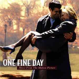 Various - One Fine Day (Music From The Motion Picture) Album