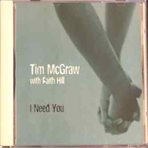 Tim McGraw With Faith Hill - I Need You Album