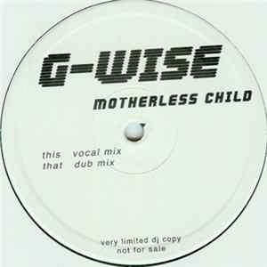 G-Wise - Motherless Child Album