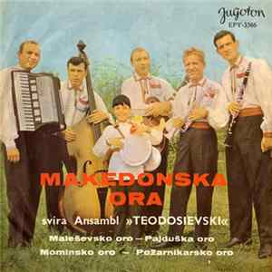 Ansambl "Teodosievski" - Makedonska Ora Album