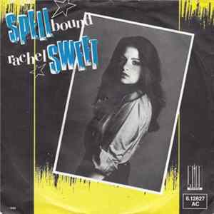Rachel Sweet - Spellbound Album