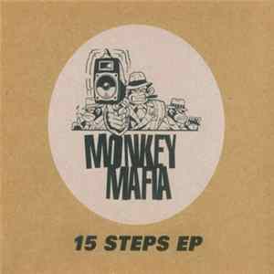 Monkey Mafia - 15 Steps EP Album