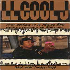 LL Cool J - Pink Cookies In A Plastic Bag Getting Crushed By Buildings Album