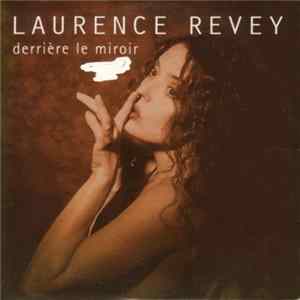 Laurence Revey - Derrière Le Miroir Album