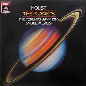 Holst, The Toronto Symphony, Andrew Davis - The Planets Album