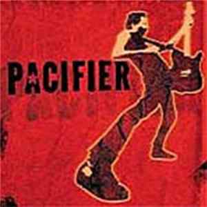 Pacifier - Pacifier Album