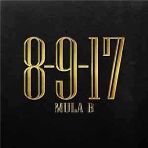 Mula B - 8-9-17 Album