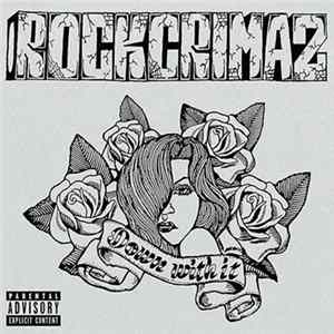 Rockcrimaz - Down With It Album