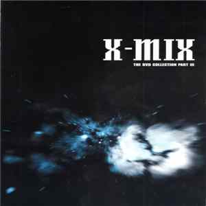 Various - X-Mix (The DVD Collection Part III) Album