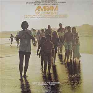 David Amram Quintet - Triple Concerto For Woodwind, Brass, Jazz Quintets And Orchestra Album