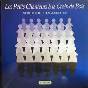 Les Petits Chanteurs A La Croix De Bois - Voix D'hier Et D'aujourd'hui 1 1933-1954 Album