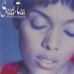 Sweet-Tea - Breathe Again Album