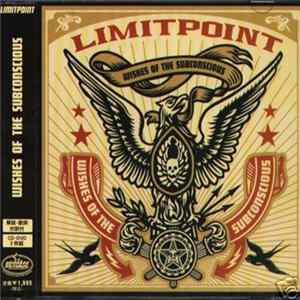 Limitpoint - Wishes Of The Subconscious Album