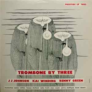 J.J. Johnson / Kai Winding / Benny Green - Trombone By Three Album