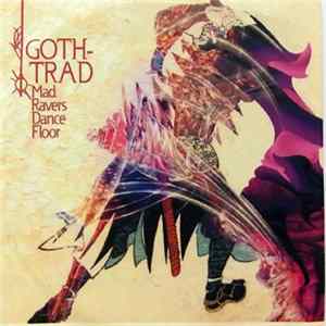Goth-Trad - Mad Raver's Dance Floor Album