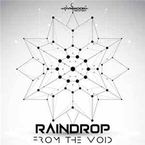 Raindrop - From The Void Album