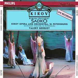 Rimsky-Korsakov / Kirov Opera And Orchestra, St Petersburg, Valery Gergiev - Sadko Album