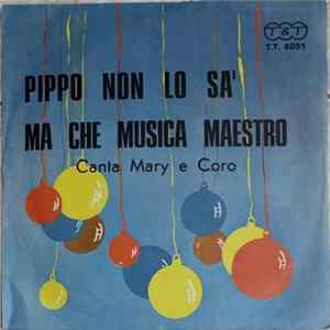 Lia / Mary E Coro - Pippo Non Lo Sa' / Ma Che Musica Maestro Album