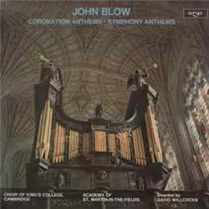 John Blow - Coronation Anthems - Symphony Anthems Album