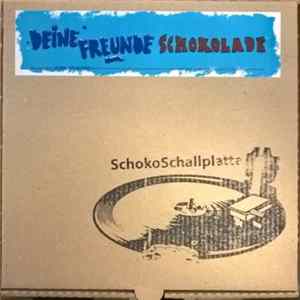 Deine Freunde - Schokolade Album