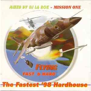 DJ LA Rok - Mission One (Flying Fast & Hard) Album