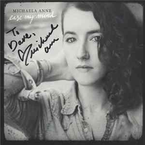 Michaela Anne - Ease My Mind Album
