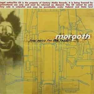 Morgoth - Feel Sorry For The Fanatic Album