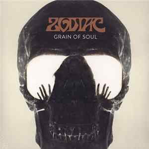 Zodiac - Grain Of Soul Album