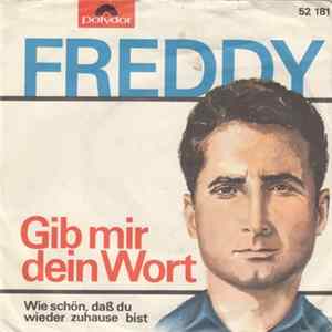 Freddy - Gib Mir Dein Wort / Wie Schön, Daß Du Wieder Zuhause Bist Album