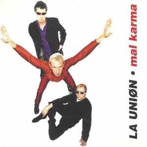 La Unión - Mal Karma Album