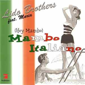 Lido Brothers Feat. Maria - (Hey Mambo) Mambo Italiano Album