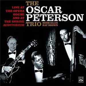 The Oscar Peterson Trio - Live At The Opera House And At The Shrine Auditorium Album