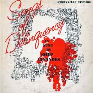 Shep Ginandes - Songs Of Delinquency Album