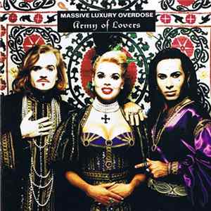 Army Of Lovers - Massive Luxury Overdose Album