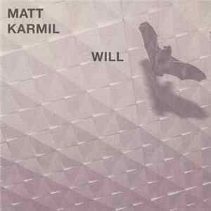 Matt Karmil - Will Album