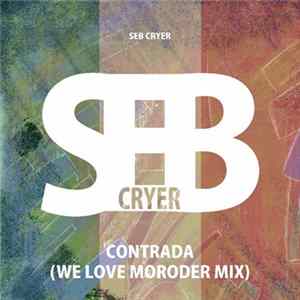 Seb Cryer - Contrada (We Love Moroder Mix) Album