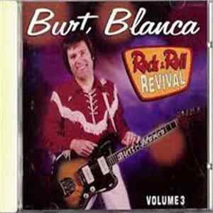 Burt Blanca - Rock & Roll Revival Vol 3 Album