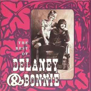 Delaney & Bonnie - The Best Of Delaney & Bonnie Album