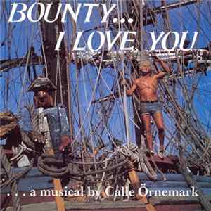 Calle Örnemark - Bounty... I Love You Album