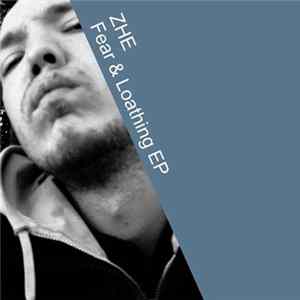 Zhe - Fear And Loathing Album
